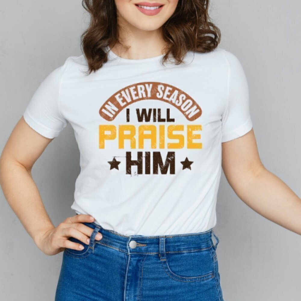 In Every Season I Will Praise Him Retro Graphic T-Shirt